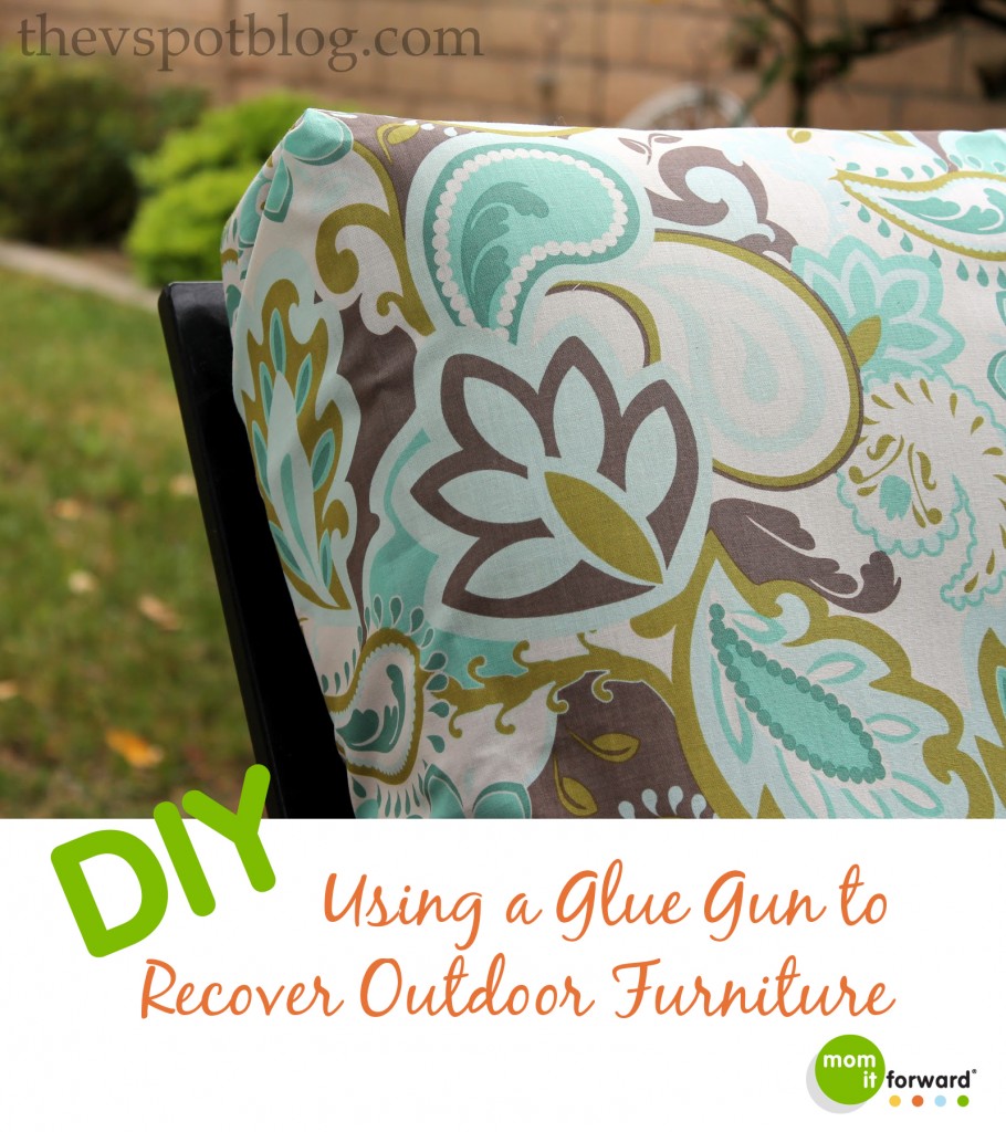 DIY How to Recover Outdoor Furniture With a Glue GunMom it Forward